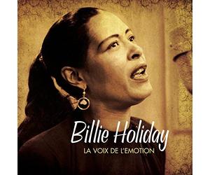 Holiday, Billie - La Voix De L'Emotion