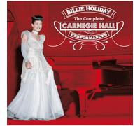 Holiday Billie - The Complete Carnegie Hall Performances
