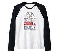 Holiday Cheer Finché Non Ottenere Il Mio caffè Design Maglia con Maniche Raglan