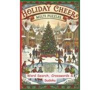 Holiday Cheer Multi Puzzles: Word Search, Crosswords & Sudoku: Celebrate the season with joyful word searches, clever crosswords, and Sudoku ... book that’s easy to read and fun to use.