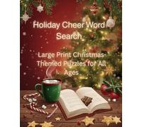 Holiday Cheer Word Search: Large Print Christmas-Themed Puzzles for All Ages