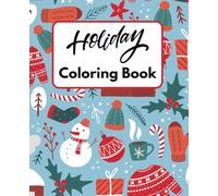 holiday Coloring Book: Christmas coloring Book | Easy Large Print Coloring Book | Holiday Coloring Book for all ages