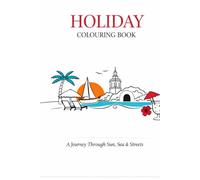 Holiday Colouring Book: A Journey Through Sun, Sea & Streets