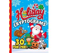Holiday Cryptograms: 200 Festive Sayings From Every Season To Decode | Jumbo 30-Point Print | Fun Gift for Low Vision Puzzle Lovers