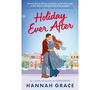 Holiday Ever After: A brand new small-town romance from the author of the bestselling sensation, Icebreaker