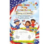 Holiday Fun Adventures, Exploring U.S. Holidays: A Pre-K Activity Book: Coloring, Tracing, Counting, Mazes & Spot the Differences | Learn U.S. ... 1-10 Number Tracing | 6 x 9 inches, 82 Pages