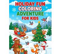 Holiday Fun Coloring Adventure for Kids: 50 Festive Coloring Pages for Christmas, Halloween & Easter - Easy, Cute, and Fun Designs for Children