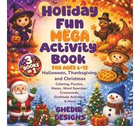 Holiday Fun Mega Activity Book for Kids Ages 6-12: Halloween, Thanksgiving and Christmas Coloring, Puzzles, Mazes, Word Searches, Crosswords, Gratitude Activities and More