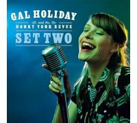 Holiday, Gal & The Honky Tonk Revue - Set Two
