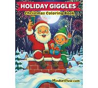 Holiday Giggles: Christmas Coloring Book For Adults Teens Kids With Bold and Easy Designs Of Cozy Festive Funny Holiday Winter Scenes Like Santa ... Cane - Ornaments For A Silly Winter Holiday!