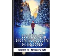 Holiday Honeymoon for One