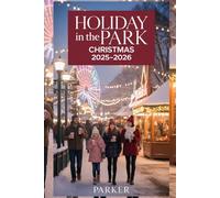 Holiday in the Park Christmas 2025-2026: The Ultimate Travel Guide to Rides, Lights, Shows & Magical Memories at Six Flags Great Adventure