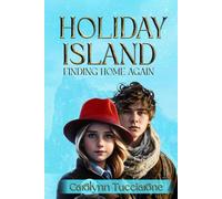 HOLIDAY ISLAND: FINDING HOME AGAIN