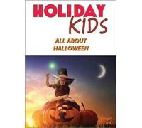 Holiday Kids - All About Halloween