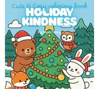Holiday Kindness: Cute & Cozy Coloring Book