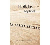 Holiday Log Book - volume y: Trip expenses journal / Vacation payment tracker planner diary