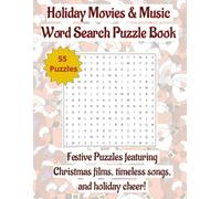 Holiday Movies & Music Word Search Puzzle Book: Festive Puzzles featuring Christmas films, timeless songs, and holiday cheer! | 110 pages | 55 Puzzles