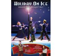 Holiday On Ice: Under The Desert Sky (DVD) Nancy Kerrigan Brian Orser Many More