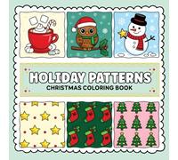 Holiday Patterns Christmas Coloring Book: 50 Unique Illustrations of Bells, Gifts, Candy Canes, and Holiday Shapes