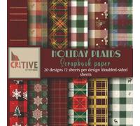 Holiday Plaids Scrapbook Paper Pack - Christmas Digital Paper Pack (20 Patterns 8.5'x 8.5'): 40 Double-Sided Sheets with Christmas Plaid, Tartan & Buffalo Check Patterns for Crafts & Journals