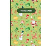 Holiday Plans Green Festive Notebook 6" x 9" A5 120 Lined Pages: Notebook For Planning Christmas Activities