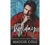 Holiday Rider: A Second Chance Cowboy Romance: 3