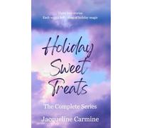 Holiday Sweet Treats: The Complete Series