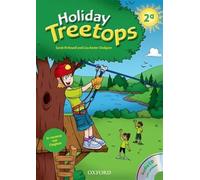 Holiday Treetops. Student's book. Per la 2ª classe elementare.