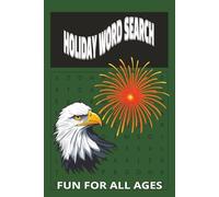 HOLIDAY WORD SEARCH: A JOYFUL COLLECTION OF HOLIDAY-THEMED WORD GAMES| FUN AND RELAXING HOLIDAY PUZZLE FOR ALL AGES| CELEBRATE XMAS, THANKSGIVING, AND MORE 100 PLUS PUZZLE 6X9 INCHES SIZE