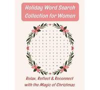 Holiday Word Search Collection for Women: Relax, Reflect & Reconnect with the Magic of Christmas