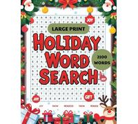 Holiday Word Search for Adults, Teens & Seniors | 100 Fun Large Print Puzzles | 2100 Words: A Festive and Relaxing Puzzle Book to Celebrate Christmas and Winter Cheer - Perfect Gift for All Ages
