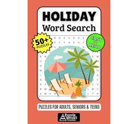Holiday Word Search Puzzle Book: 50+ Fun & Easy-to-Read Puzzles Exploring Festive Fun, Summer Vacations, Christmas, Celebrations & Traditions, Gift ... & Seasonal Fans, Adults, Seniors & Teens