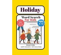 Holiday Word Search Puzzle Book for Kids Ages 8-12: 50 Challenging Holiday Word Search Puzzles with Solutions | Christmas, Easter, Halloween, ... cover | Happy Holidays Puzzle Series Vol 3