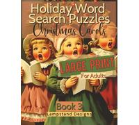Holiday Word Search Puzzles Christmas Carols Large Print For Adults: Stress Relief, Christian Inspiration, Brain Stimulation, Stocking Stuffer