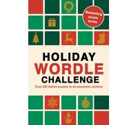 Holiday Wordle Challenge: Over 200 festive puzzles to do anywhere, anytime
