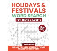 Holidays and Festivals Word Search Large Print For Teens & Adults: Big Activity Book with 1200 NEW Hidden Words & 100 Themed Puzzles with Solutions - ... Activities for Memory, Focus & Relaxation