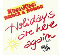Holidays are here again (1987, & Bruce & Bongo) / Vinyl single [Vinyl-Single 7'']