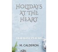Holidays at the Heart: Holiday Poems