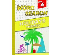Holidays-Themed Word Search Puzzle Book: Relaxing Puzzles About Travel, Leisure, and Holiday Adventures