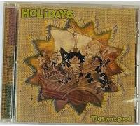 Holidays - This Isn T Good