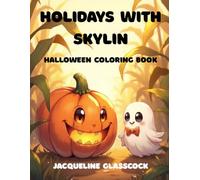 Holidays with Skylin: Halloween Coloring Book