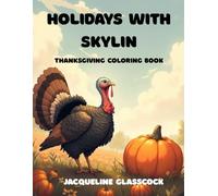 Holidays with Skylin: Thanksgiving Coloring Book