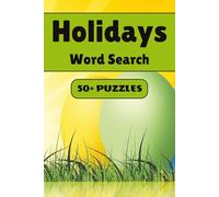 Holidays Word Search Puzzle Book: 50+ Word Find Puzzles with Easy-to-Read Print about Christmas, Halloween, Thanksgiving and More | 6×9 inches, 110 pages … Gift for Vacations, Holidays and Free Times