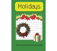 Holidays Word Search puzzle book: Word Searches With Easy to read Print about Christmas, Easter, New Year and More | 6x9 inches, 64 pages | 30+ puzzles... Gifts for Vacations, Holidays and Free Time