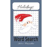 Holidays Word Search Puzzle Book: Word Searches with Easy to Read Print about Holidays like Christmas, Easter, Thanksgiving and more | 6×9 inches, 110 pages | 50+ puzzles great for passing time