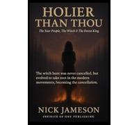Holier Than Thou: The Star People, The Witch & The Forest King