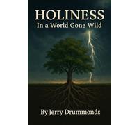 Holiness: In a World Gone Wild