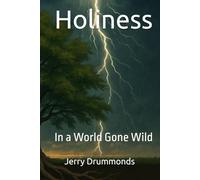 Holiness: In a World Gone Wild