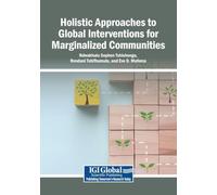 Holistic Approaches to Global Interventions for Marginalized Communities