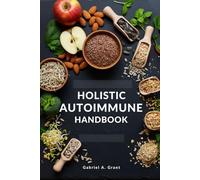 Holistic Autoimmune Handbook
